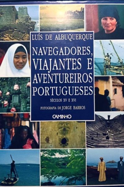 Navegadores, Viajantes e Aventureiros Portugueses de Luís de Albuquerque