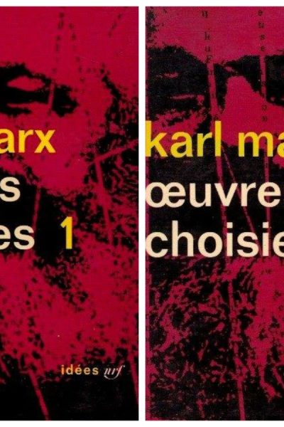 Oeuvres Choisies de Karl Marx
