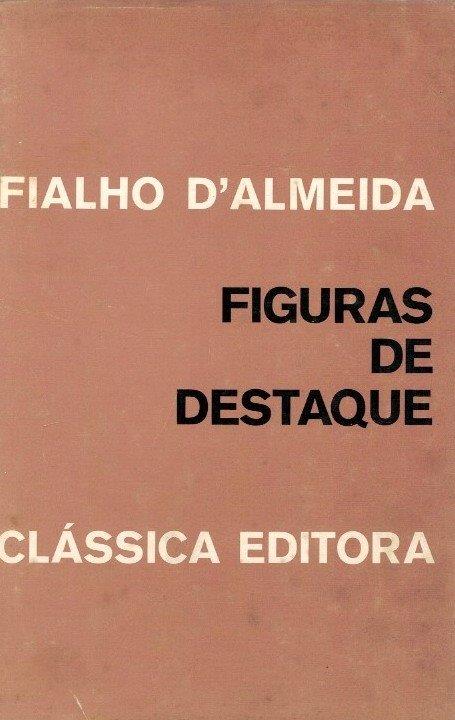 Figuras de Destaque de Fialho D' Almeida
