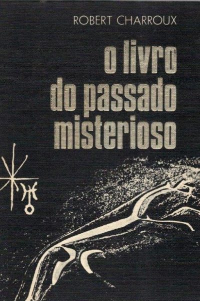 Livro do Passado Misterioso de Robert Charroux