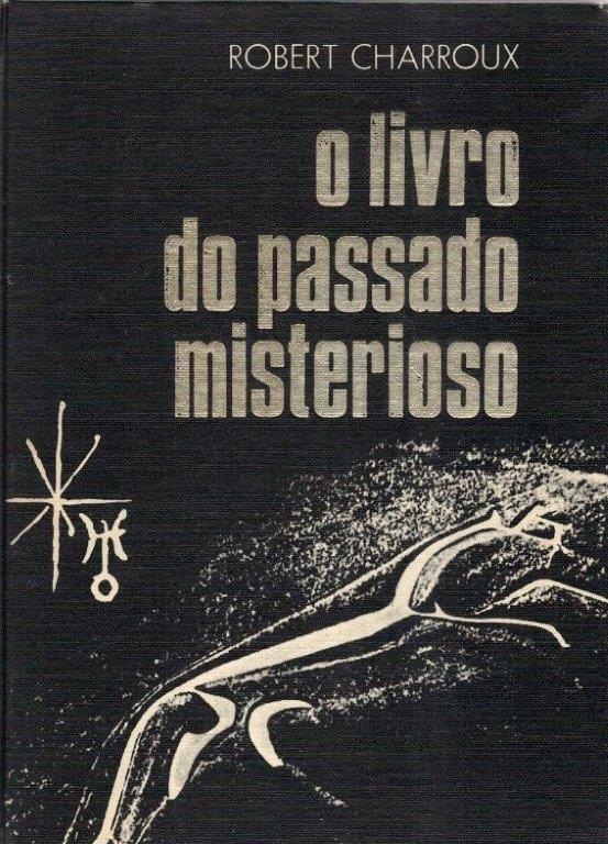 Livro do Passado Misterioso de Robert Charroux
