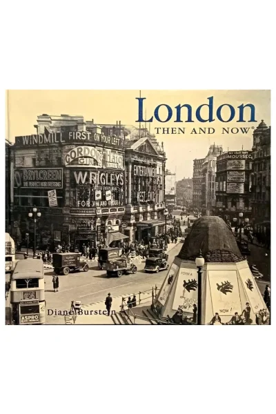 London - Then and Now