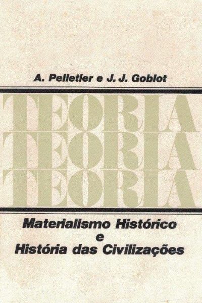 Materialismo Histórico e História das Civilizações de A. Pelletier