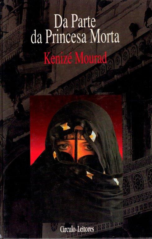 Da Parte da Princesa Morta de Kenizé Mourad