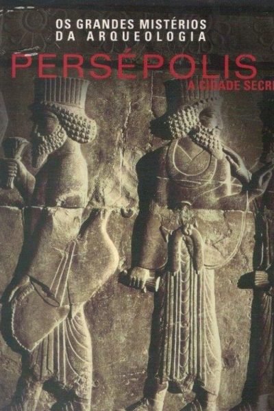 Persépolis: a Cidade Secreta de Sebastiano Soldi