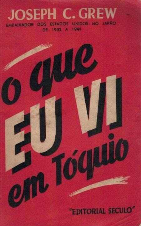 O Que eu Vi Em Tóquio de Joseph Grew