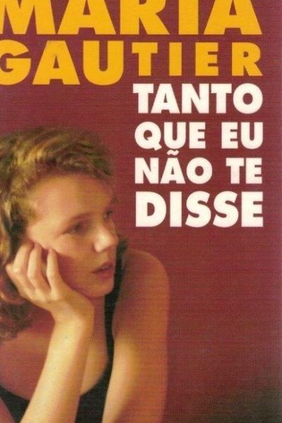 Tanto Que eu Não Te Disse de Marta Gautier