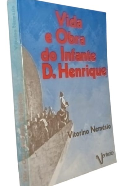 Vida e Obra do Infante D. Henrique