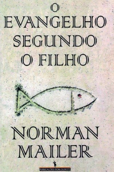 Evangelho Segundo o Filho de Norman Mailer
