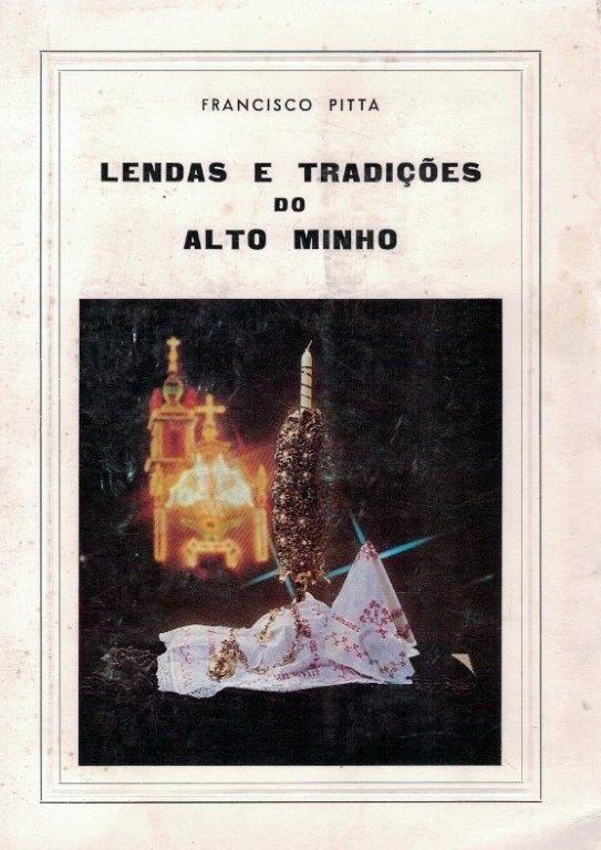 Lendas e Tradições do Alto Minho de Francisco Pitta