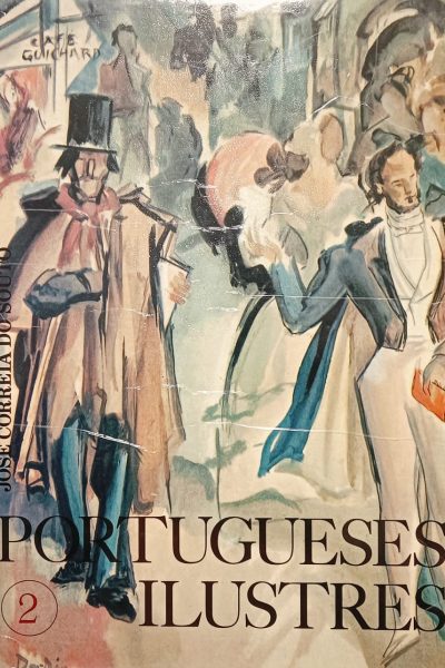 Portugueses Ilustres (Vol. I, Opúsculo II). de José Correia do Souto