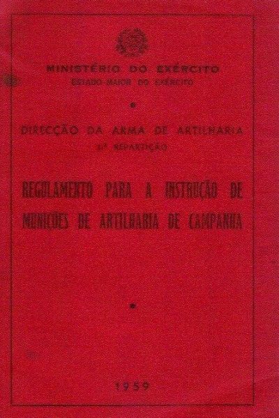 Regulamento para a Instrução de Munições de Artilharia de Campanha de Estado Maior do Exército