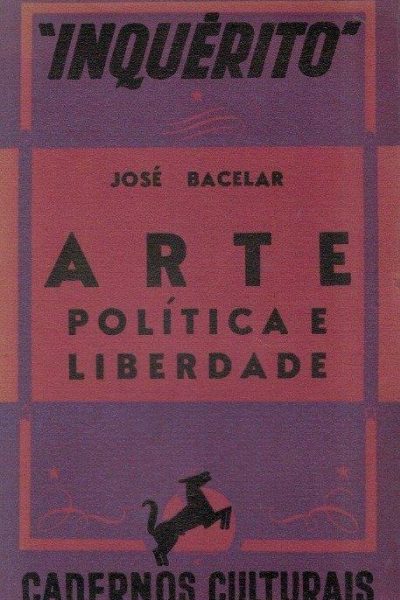 Arte Política e Liberdade de José Bacelar