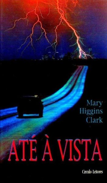 Até à Vista de Mary Higgins Clark