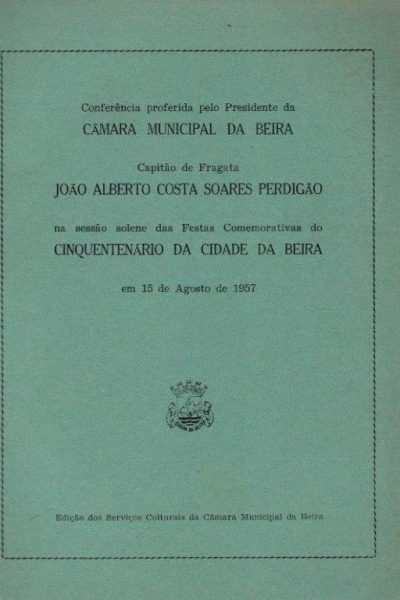 Cinquentenário da Cidade da Beira de João Alberto Costa Soares Perdigão