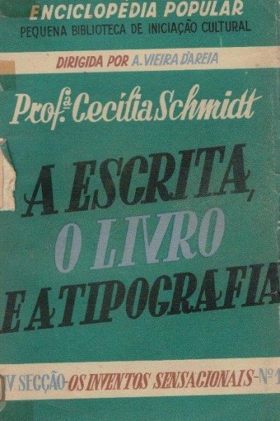 Escrita, o Livro e a Tipografia, A