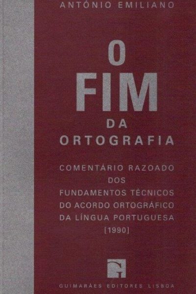 Fim da Ortografia de António Emiliano