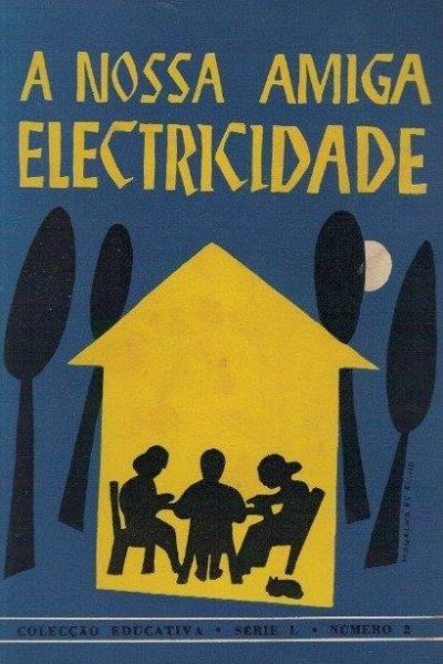 Nossa Amiga Electricidade de Eduardo Jorge Rodrigues da Silva.