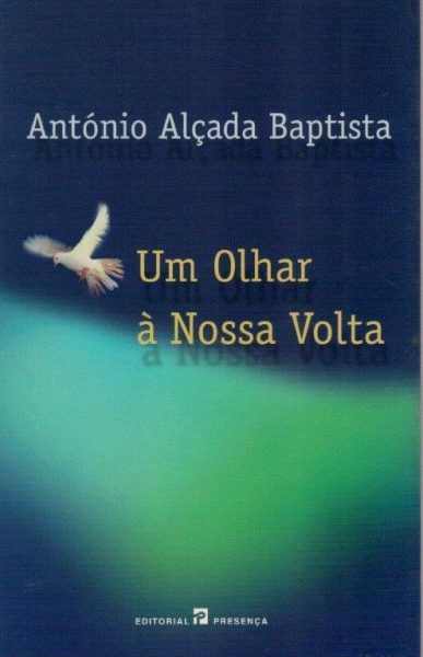 Olhar à Nossa Volta de António Alçada Baptista