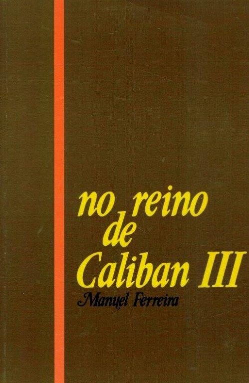 Reino de Caliban III de Manuel Ferreira