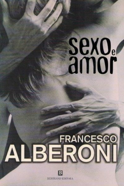 Sexo e Amor de Francesco Alberoni