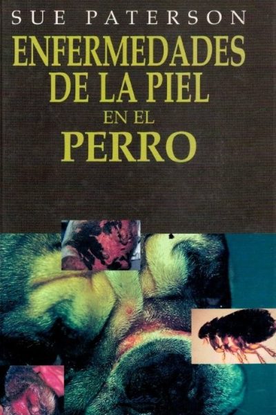 Enfermedades de la Piel en el Perro de Sue Patterson