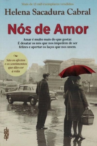 Nós de Amor de Helena Sacadura Cabral