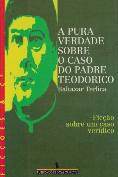 Pura Verdade Sobre o Caso do Padre Teodorico