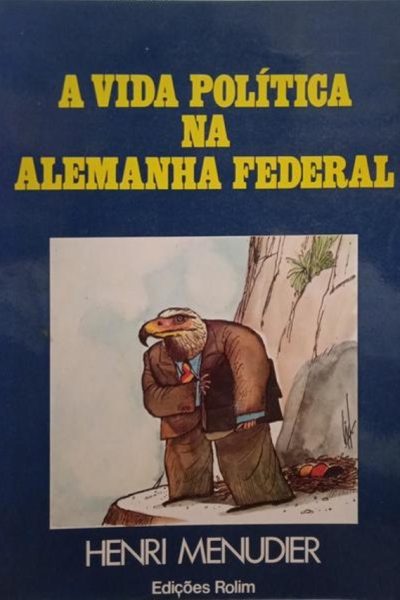 Vida Política na Alemanha Federal de Henri Menudier