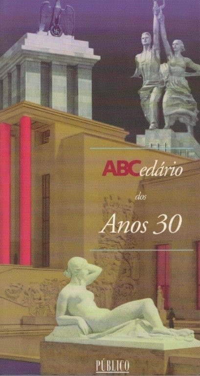 ABCedário dos Anos 30 de Éric de Chassey. Público Comunicação Social. Porto, 2003, 119 págs. Mole.