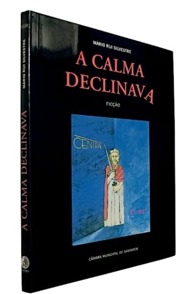 Calma Declinava, A