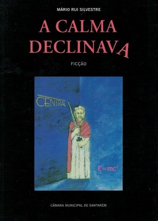 Calma Declinava de Mário Rui Silvestre