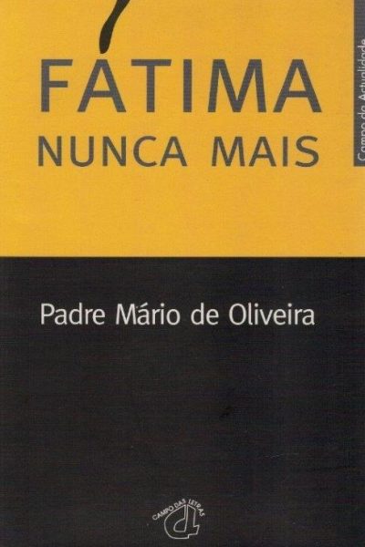 Fátima Nunca Mais de Mário de Oliveira