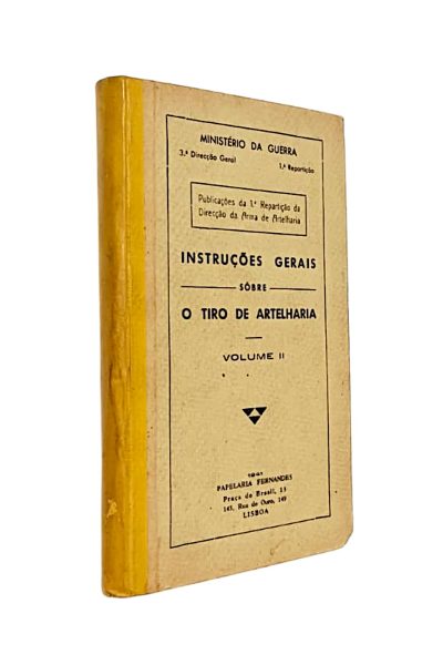 Instruções Gerais sobre o Tiro de Artelharia (Vol. II)