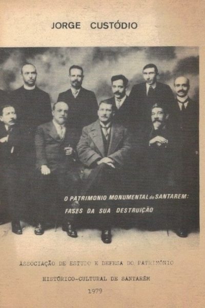 Património Monumental de Santarémde Jorge Custódio