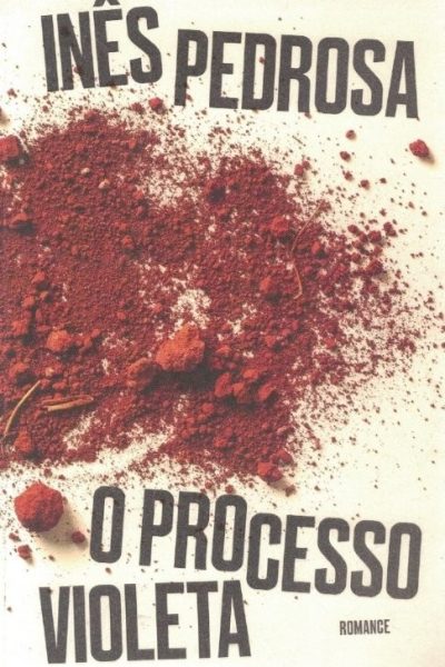 Processo Violeta de Inês Pedrosa