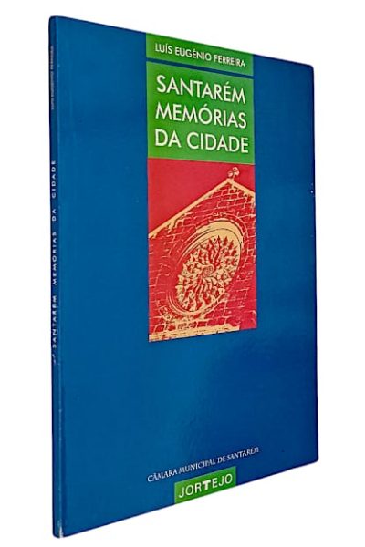 Santarém Memórias da Cidade