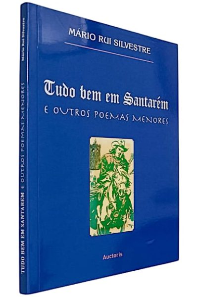 Tudo bem em Santarém e Outros Poemas Menores