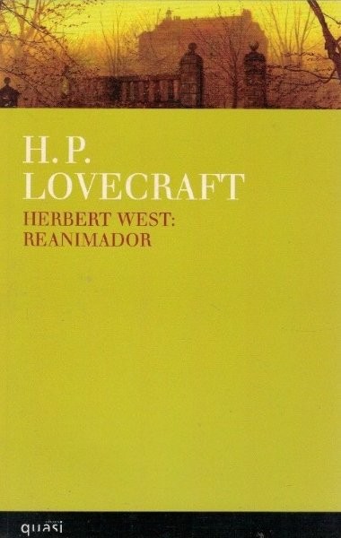 Herbert West: Reanimador de H. P. Lovecraft