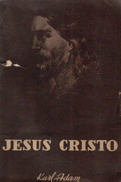 Jesus Cristo de Karl Adam