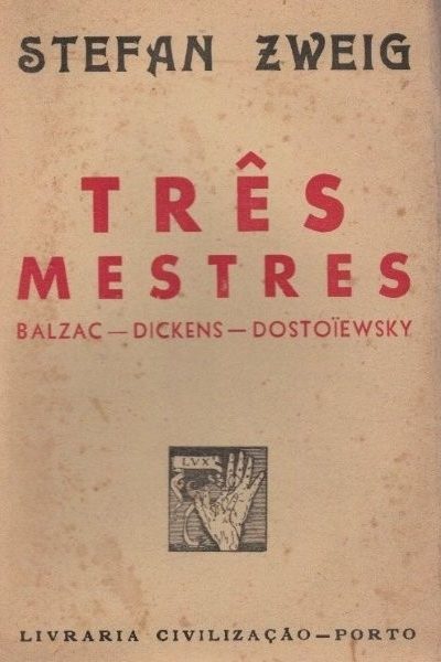 Três de Mestres: Balzac, Dickens, Dostoievski