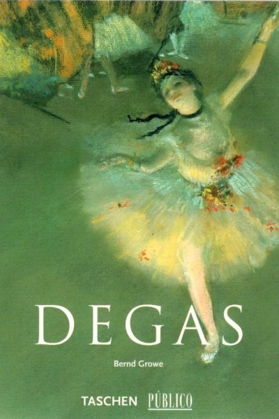 Degas (1834-1917) de Bernd Growe
