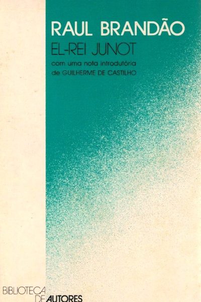 El-Rei Junot de Raul Brandão