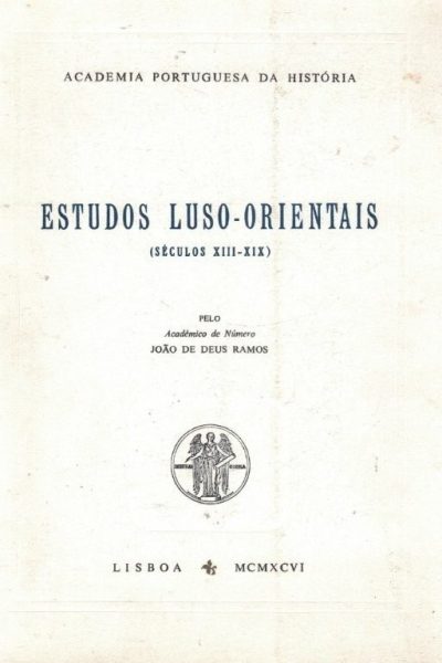 Estudos Luso-Orientais (Séculos XIII-XIX) de João de Deus Ramos