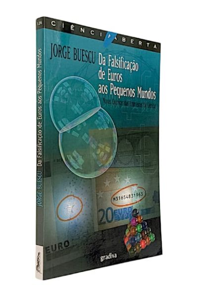 Falsificação de Euros aos Pequenos Mundos, Da