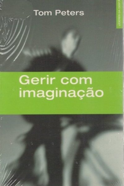Gerir com Imaginação de Tom Peters