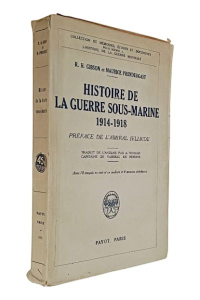 Histoire de la Guerre Sous Marine (1914-1918)