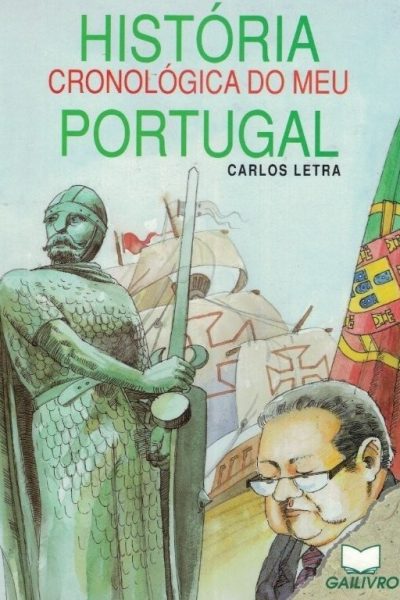História Cronológica do Meu Portugal de Carlos Letra