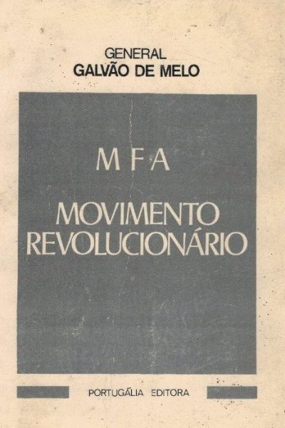 MFA: Movimento Revolucionário de Galvão de Melo