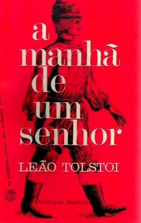 Manhã de um Senhor por Leão Tolstoi